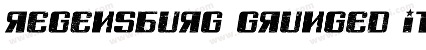 Regensburg Grunged Italic字体转换